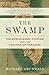 The Swamp: The Everglades, ...