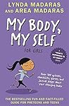 My Body, My Self for Girls by Lynda Madaras