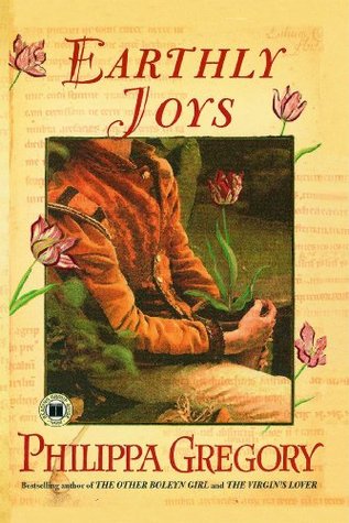 Earthly Joys (Tradescant, #1)