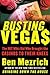 Busting Vegas by Ben Mezrich Busting Vegas by Ben Mezrich