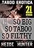 So Big So Taboo So Filthy: Alpha Male First Time Forbidden Romance (Older Man Younger Woman Taboo Romance Book 2)