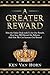 A Greater Reward