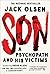 Son: A Psychopath and his V...