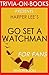 Harper Lee's Go Set a Watchman - For Fans (Trivia-On-Books)