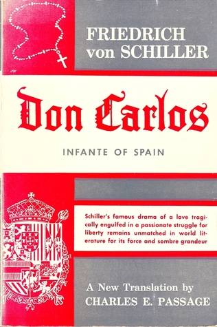 Don Carlos, Infante of Spain: Drama in Five Acts