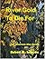 River Gold To Die For (The Mountain Man #18)