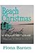 Beach Christmas Life by Fiona Barnes
