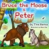 Bruce the Moose &...