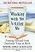 Working With You is Killing Me: Freeing Yourself from Emotional Traps at Work