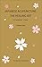 JAPANESE ACUPUNCTURE:THE HEALING ART: A Practitioner’s Story