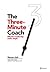 The Three-Minute Coach: Effective leadership made simple