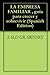 LA EMPRESA FAMILIAR , guía para crecer y sobrevivir (Spanish Edition)