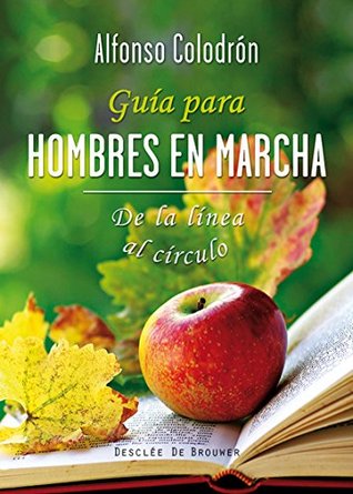 Guía para hombres en marcha (A los cuatro vientos) (Spanish Edition)