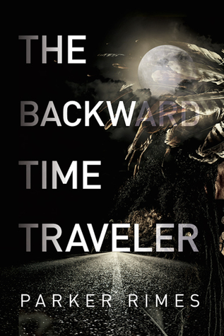The Backward Time Traveler