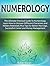 Numerology: The Ultimate Practical Guide To Numerology. Learn How to Uncover Different Characters and Hidden Potentials Plus Tips for Better Marriage, ... numerology books, chaldean numerology)