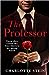 The Professor (Cold Hearts ...
