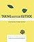 Taking Montessori Outside - Book One: Practical Life: An Activities Guide for Parents & Teachers
