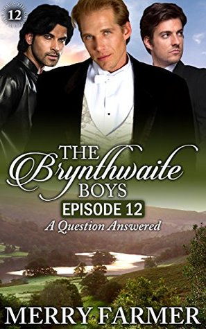 A Question Answered (The Brynthwaite Boys #12)