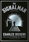 The Signalman: A ...