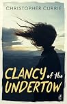 Clancy of the Undertow by Christopher Currie