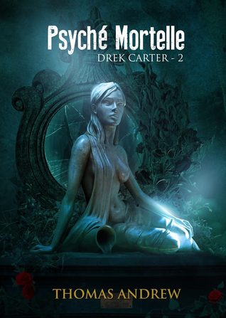Psyché Mortelle (Drek Carter #2)