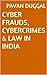 CYBER FRAUDS, CYBERCRIMES & LAW IN INDIA by Pavan Duggal