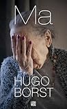 Ma by Hugo Borst
