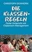 Die Klassenregeln: Guter Unterricht mit Classroom-Management