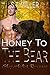 Honey to the Bear