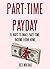 PART-TIME PAYDAY: 15 Ways T...