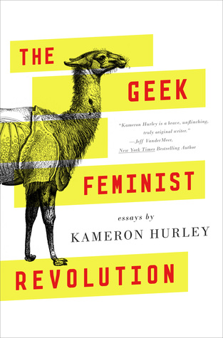 The Geek Feminist Revolution: Essays