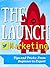Twitter marketing: The Launch, Twitter Marketing Tips and Tricks: From Beginner to Expert