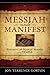 Messiah Made Manifest: Exploring the Book of Mormon as a Temple (Preparing for and Worshipping in the Latter-day Saint Temple: Understanding Symbolism, Promises, Learnings & Covenants)