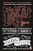 The Idea In You: How to Find It, Build It, and Change Your Life