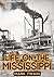 Life on the Mississippi by Mark Twain