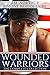 Wounded Warriors: The Compl...