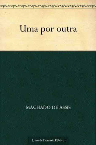 Uma Por Outra (Kindle Edition)