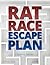 Rat Race Escape Plan