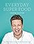 Everyday Super Food