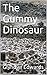 The Gummy Dinosaur