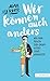 Wir können auch anders: Wie...