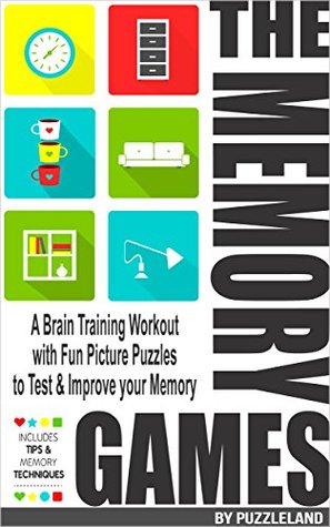 Memory Improvement Games: A Complete Workout with 50+ Memory Exercises & Games to Improve Memory (Kindle Edition)