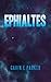 Ephialtes by Gavin E. Parker Ephialtes by Gavin E. Parker