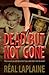 Dead but not Gone