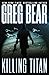 Killing Titan (War Dogs, #2)