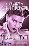 The Crimes of Clara Turlington by Meg  Johnson