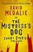 The Mistress’s Dog by David Medalie