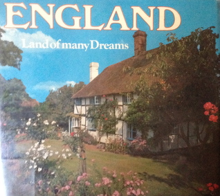 England: Land Of Many Dreams