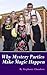 Why Mystery Parties Make Magic Happen by Stephanie Chambers