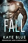 Fall (Romanian Mob Chronicles #2)
